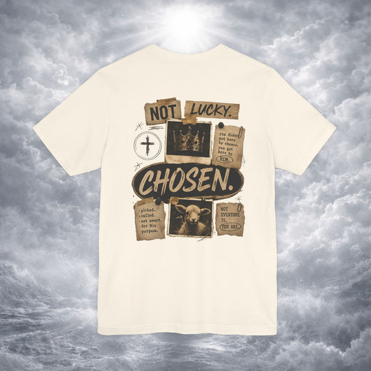 Not Lucky. Chosen. | Christian Graphic Tee | 1 Peter 2:9