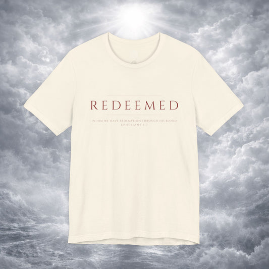 REDEEMED Christian Shirt | Ephesians 1:7 Bible Verse Tee | Christian Apparel