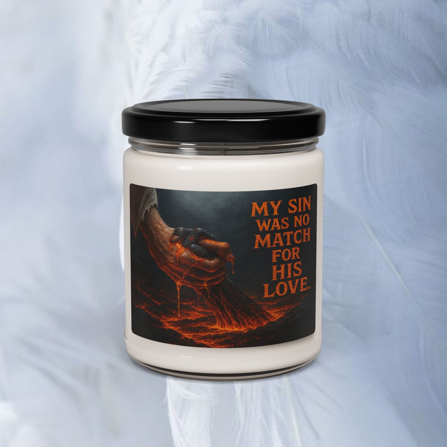 MY SIN WAS NO MATCH FOR HIS LOVE - SOY CANDLE