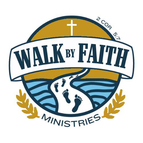 WALK BY FAITH