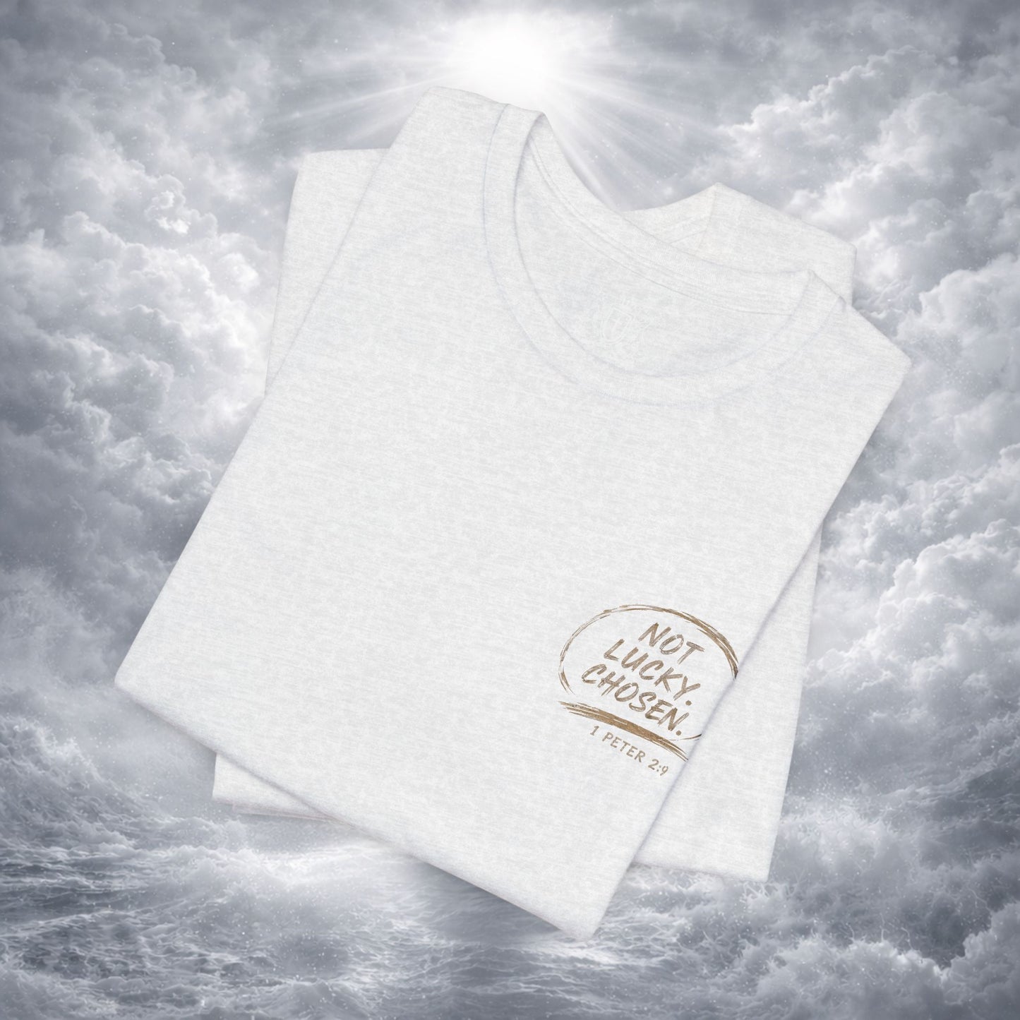 Not Lucky. Chosen. | Christian Graphic Tee | 1 Peter 2:9