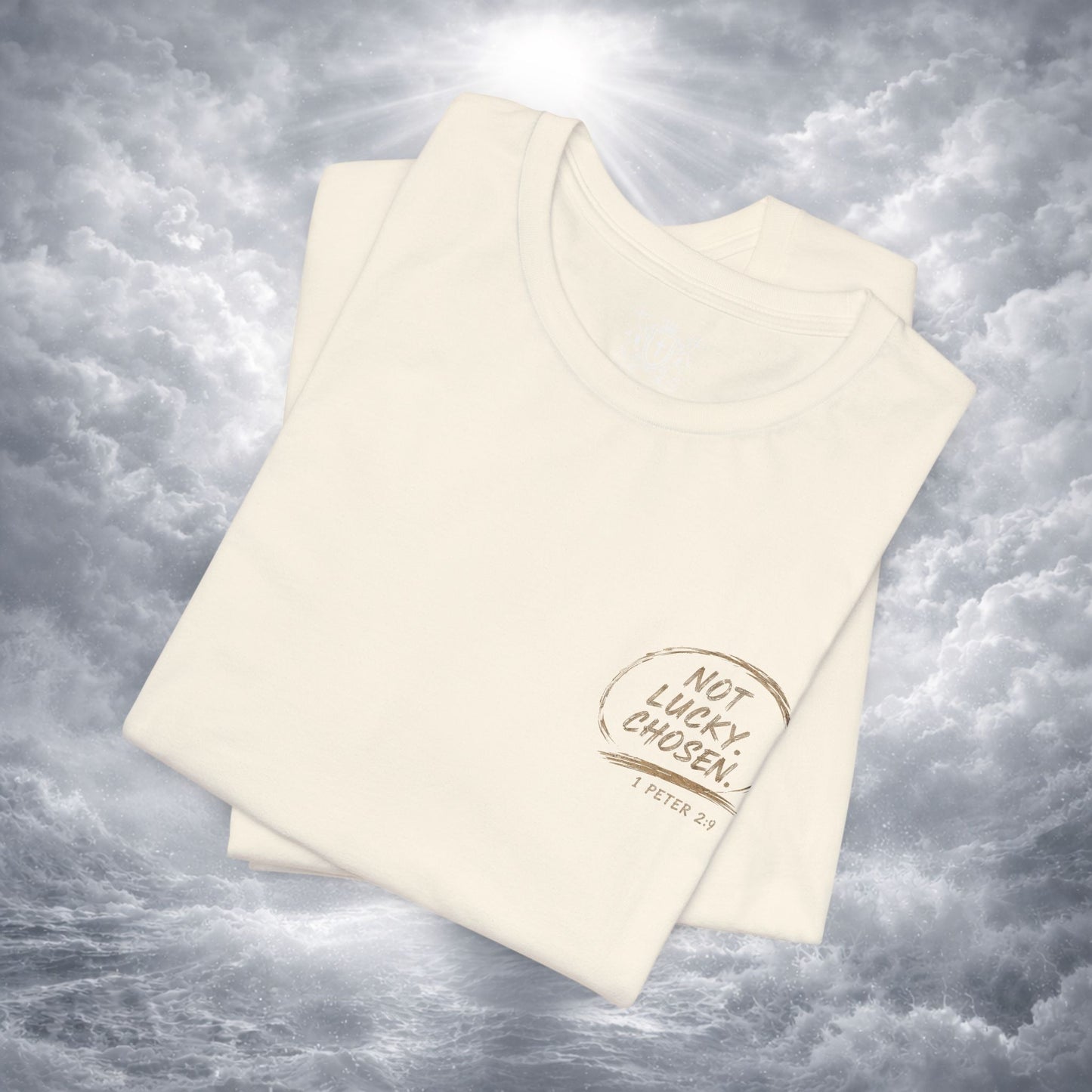 Not Lucky. Chosen. | Christian Graphic Tee | 1 Peter 2:9