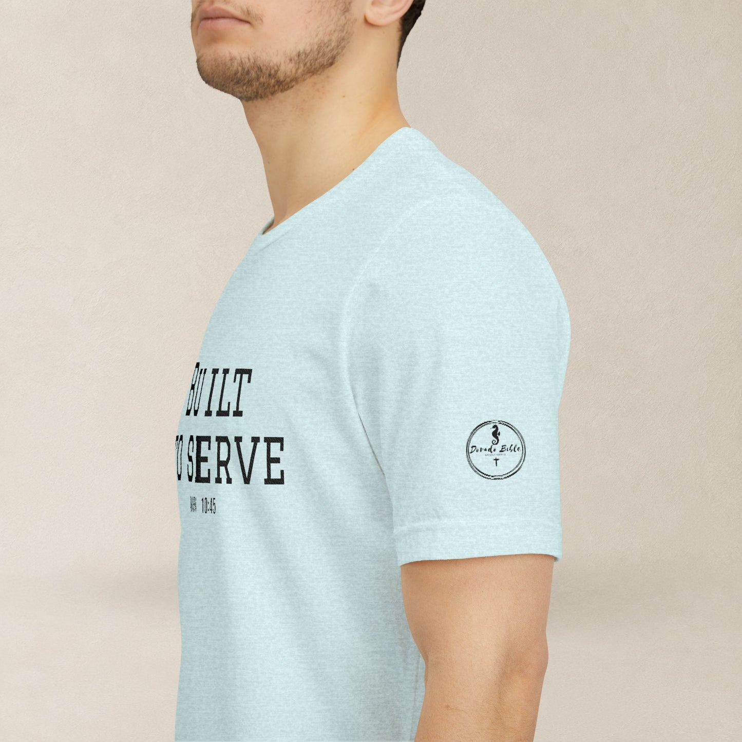 Built to Serve Tee — Dorado