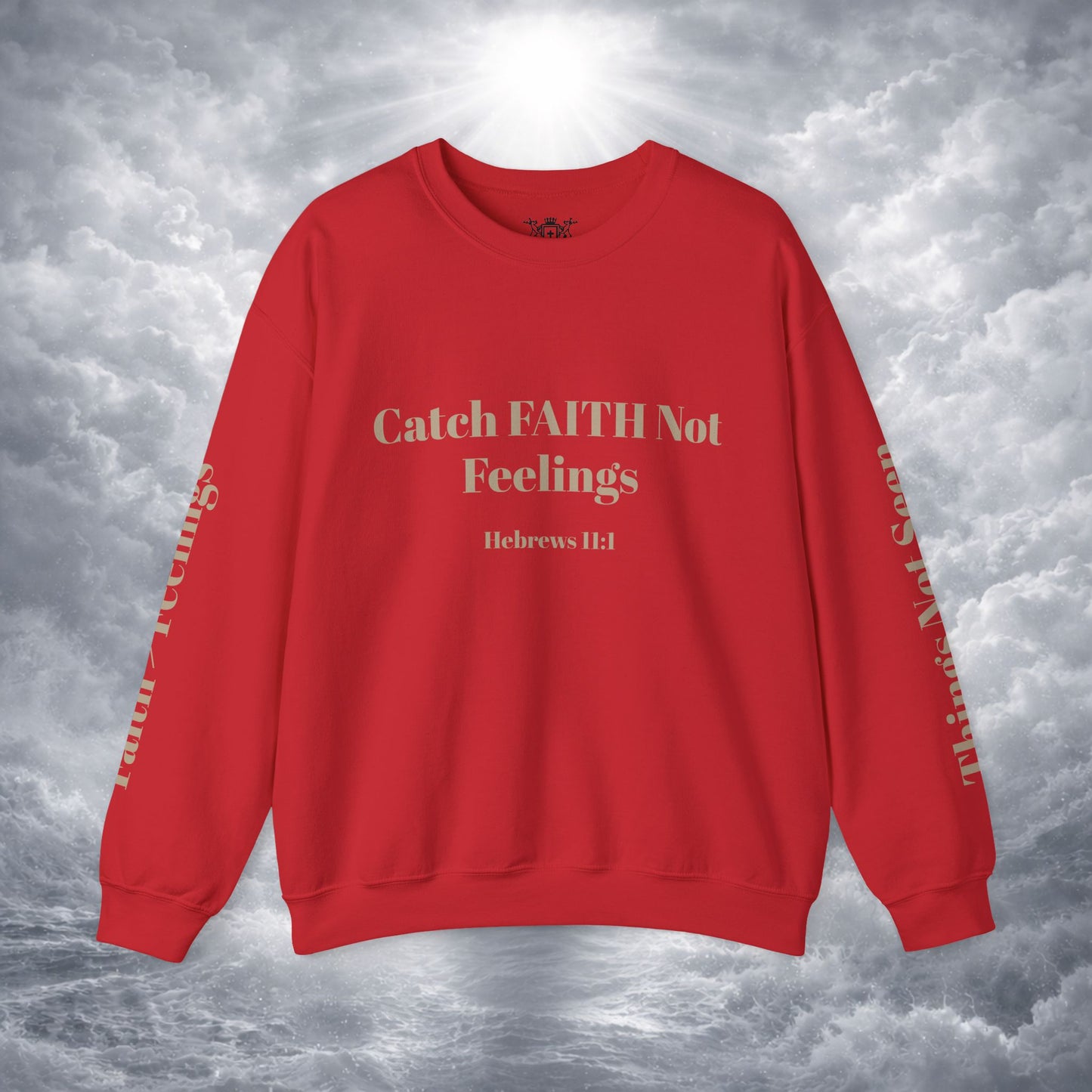 Faith Sweatshirt — Hebrews 11:1