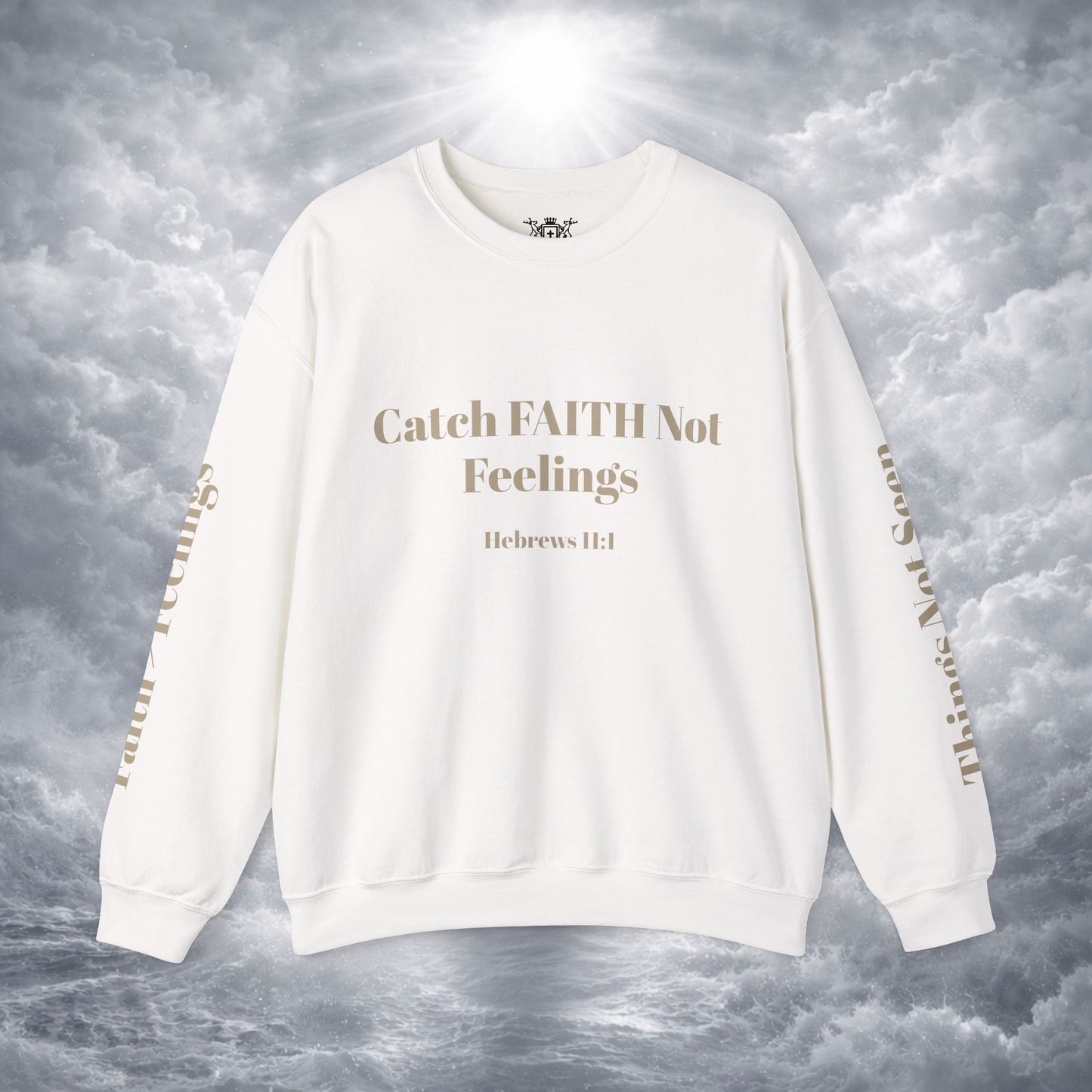 Faith Sweatshirt — Hebrews 11:1