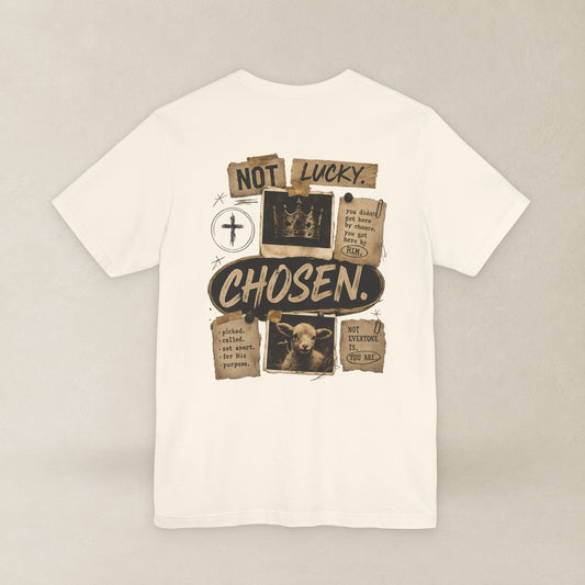 Not Lucky. Chosen. | Christian Graphic Tee | 1 Peter 2:9