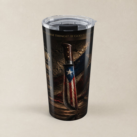 Vaso Térmico Cristiano Romanos 8:31 | Machete Boricua Bandera PR | Christian Tumbler Romans 8:31