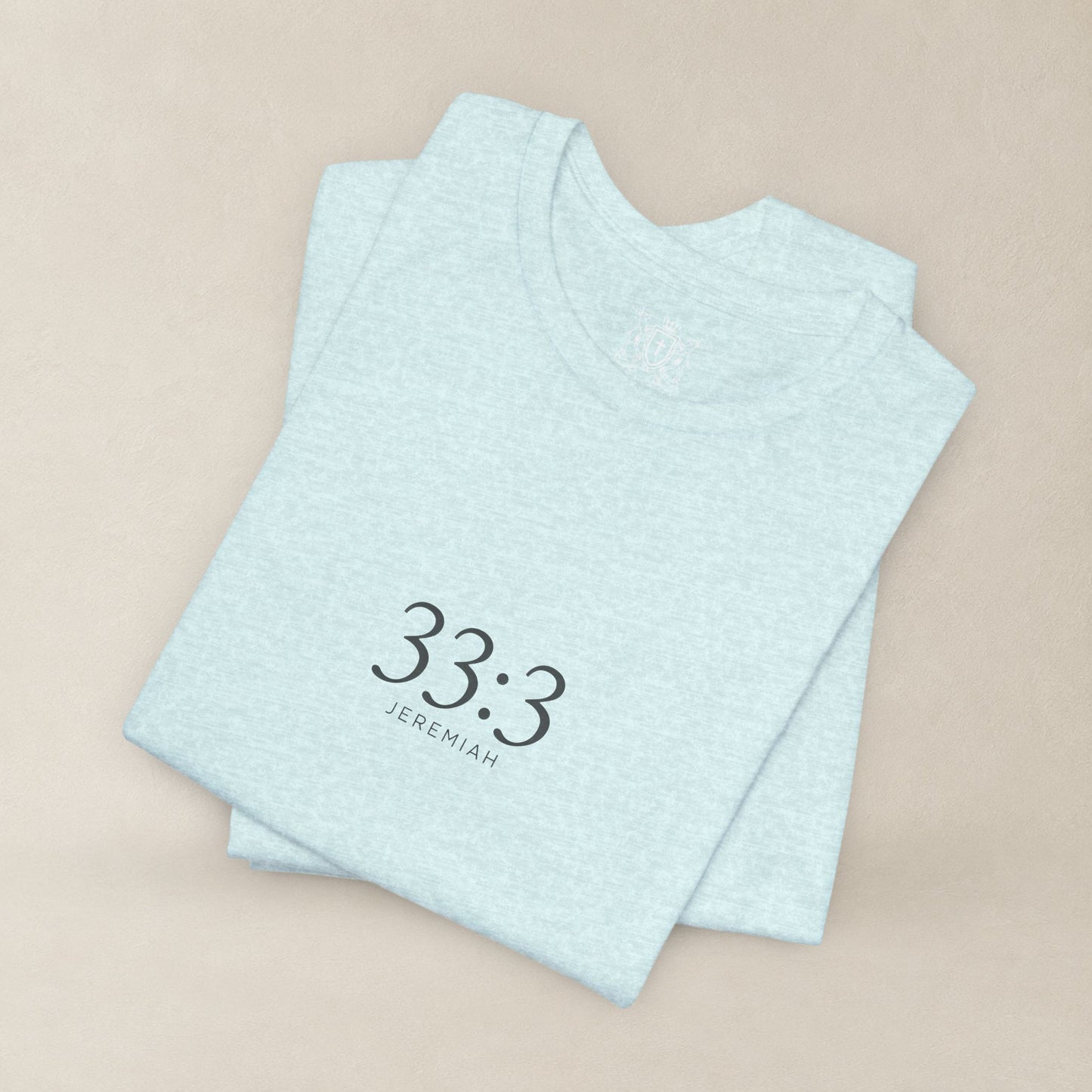 Jeremiah 33:3 Shirt - Beyond What You Know | Call to Me | Christian Apparel