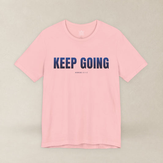 KEEP GOING Run With Endurance | Christian Tee | Hebrews 12: 1-2