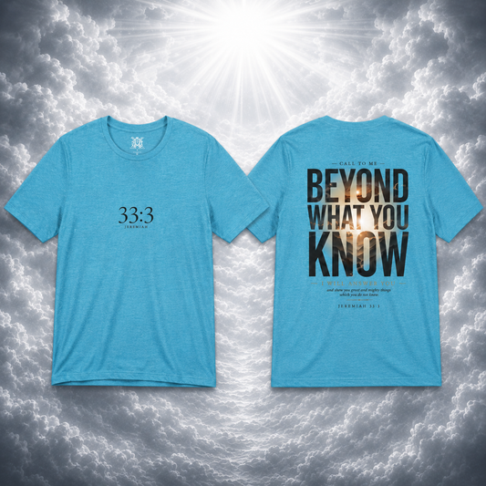 Jeremiah 33:3 Shirt - Beyond What You Know | Call to Me | Christian Apparel