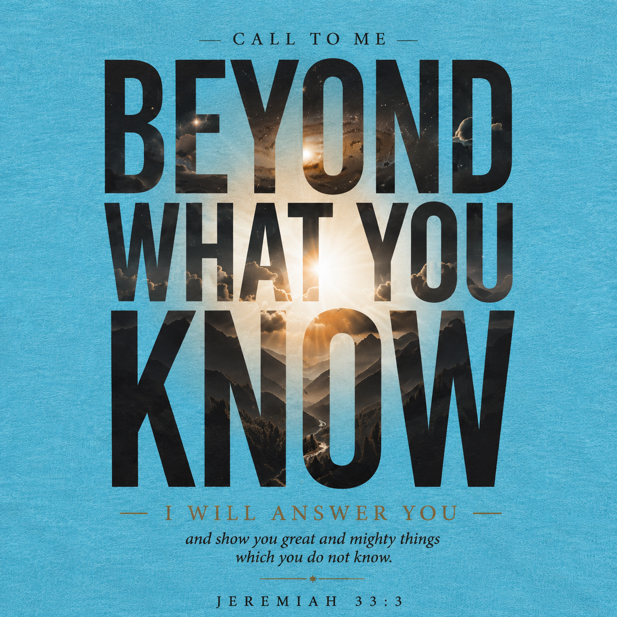 Jeremiah 33:3 Shirt - Beyond What You Know | Call to Me | Christian Apparel