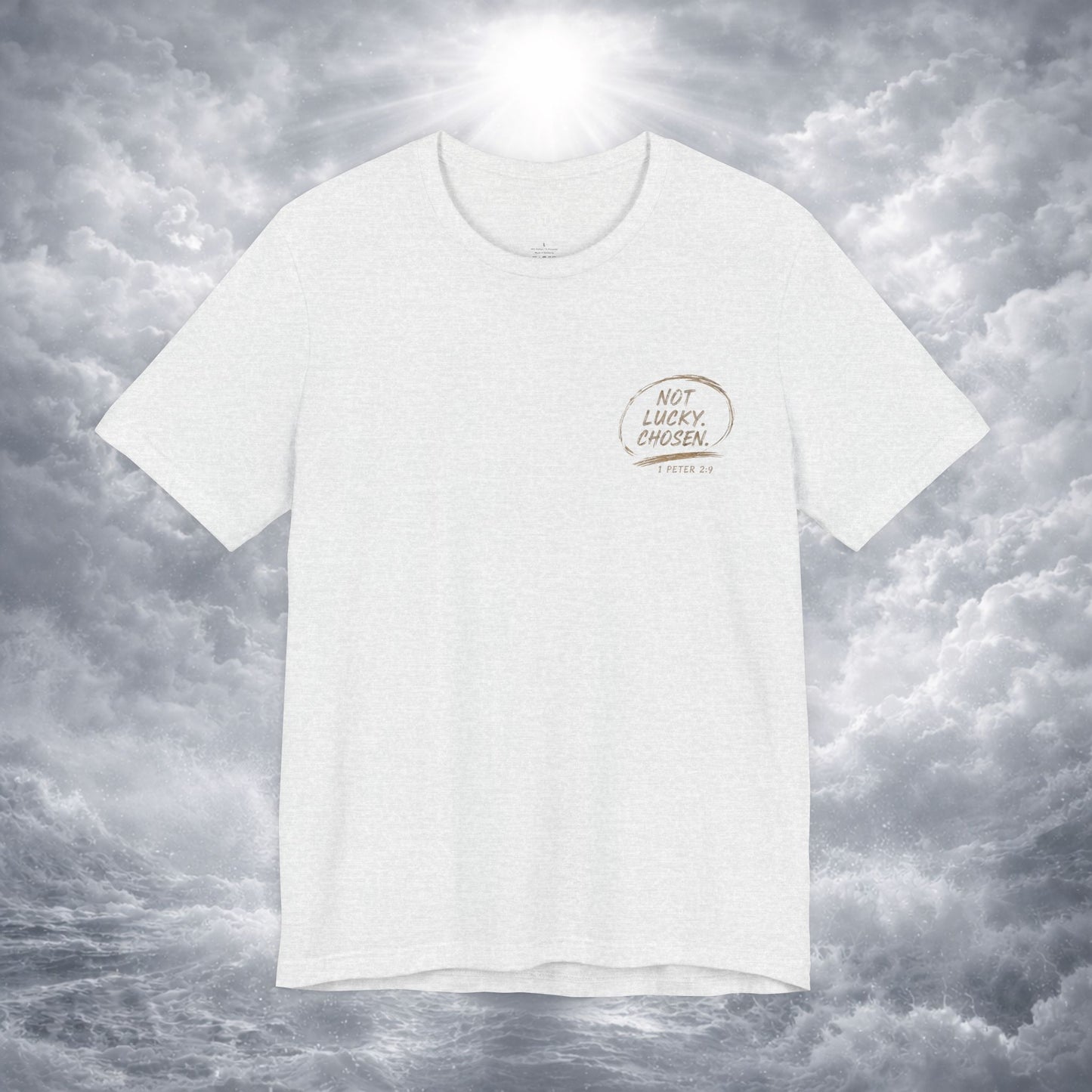 Not Lucky. Chosen. | Christian Graphic Tee | 1 Peter 2:9