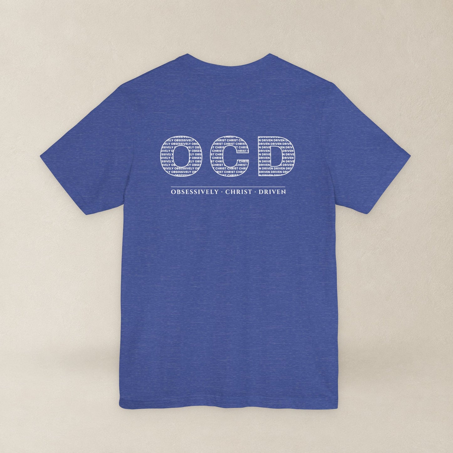 OCD Obsessively Christ Driven | Christian Tee