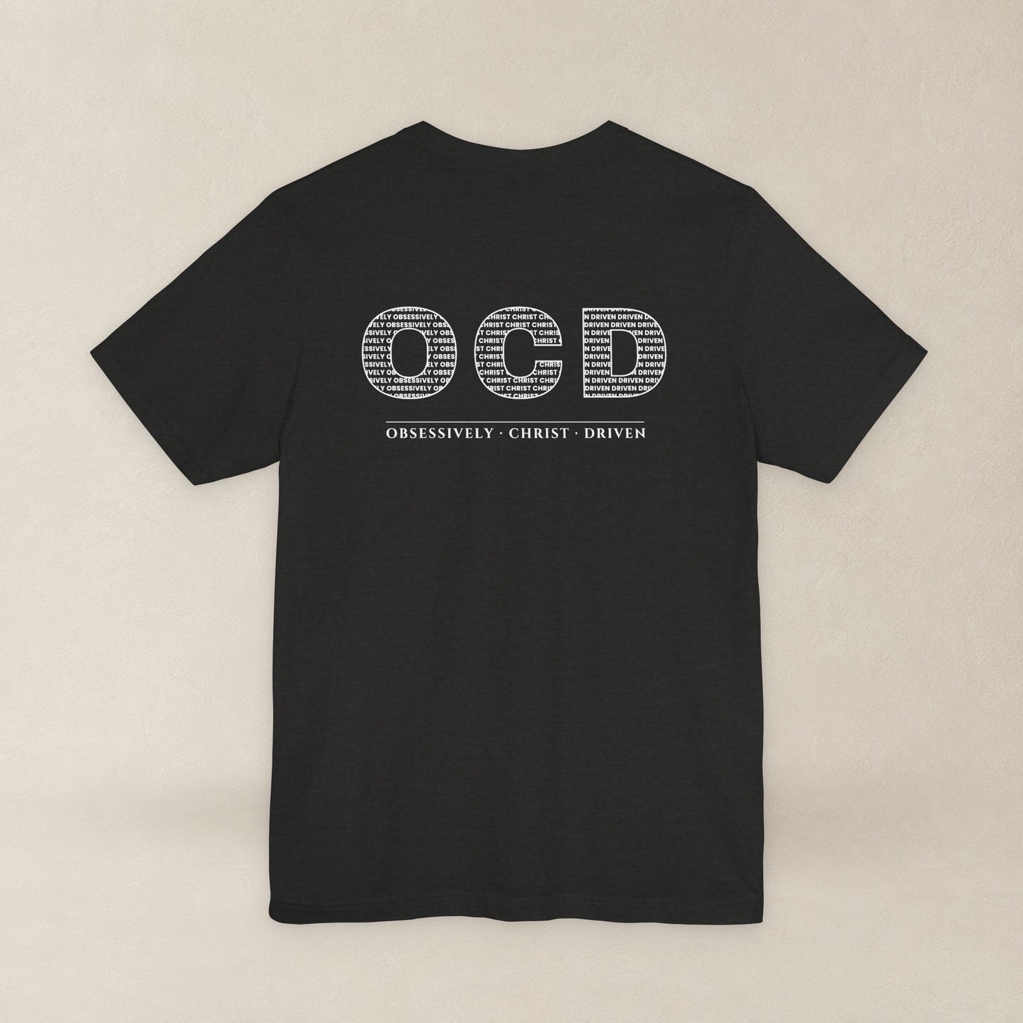 OCD Obsessively Christ Driven | Christian Tee