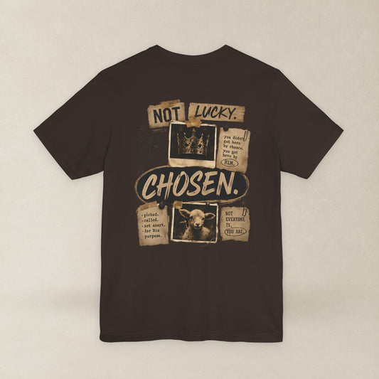 Not Lucky. Chosen. | Christian Graphic Tee | 1 Peter 2:9