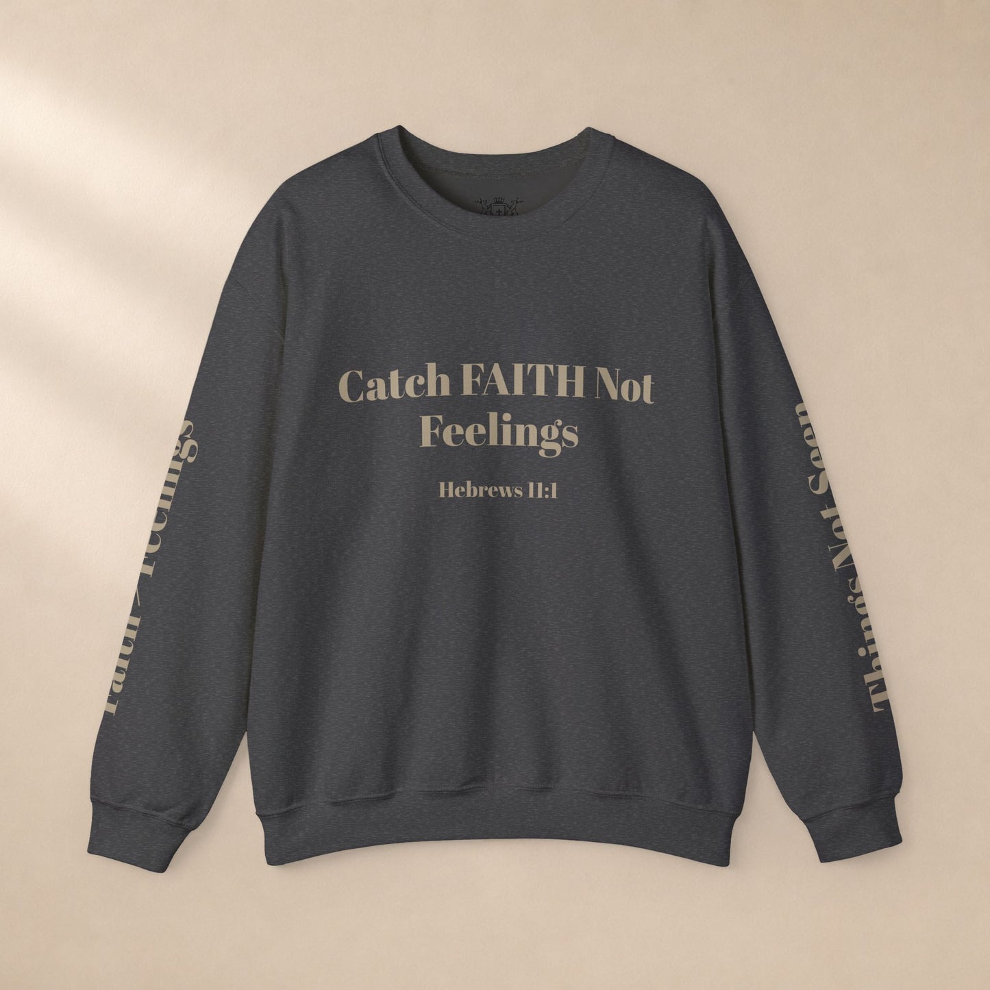 Faith Sweatshirt — Hebrews 11:1