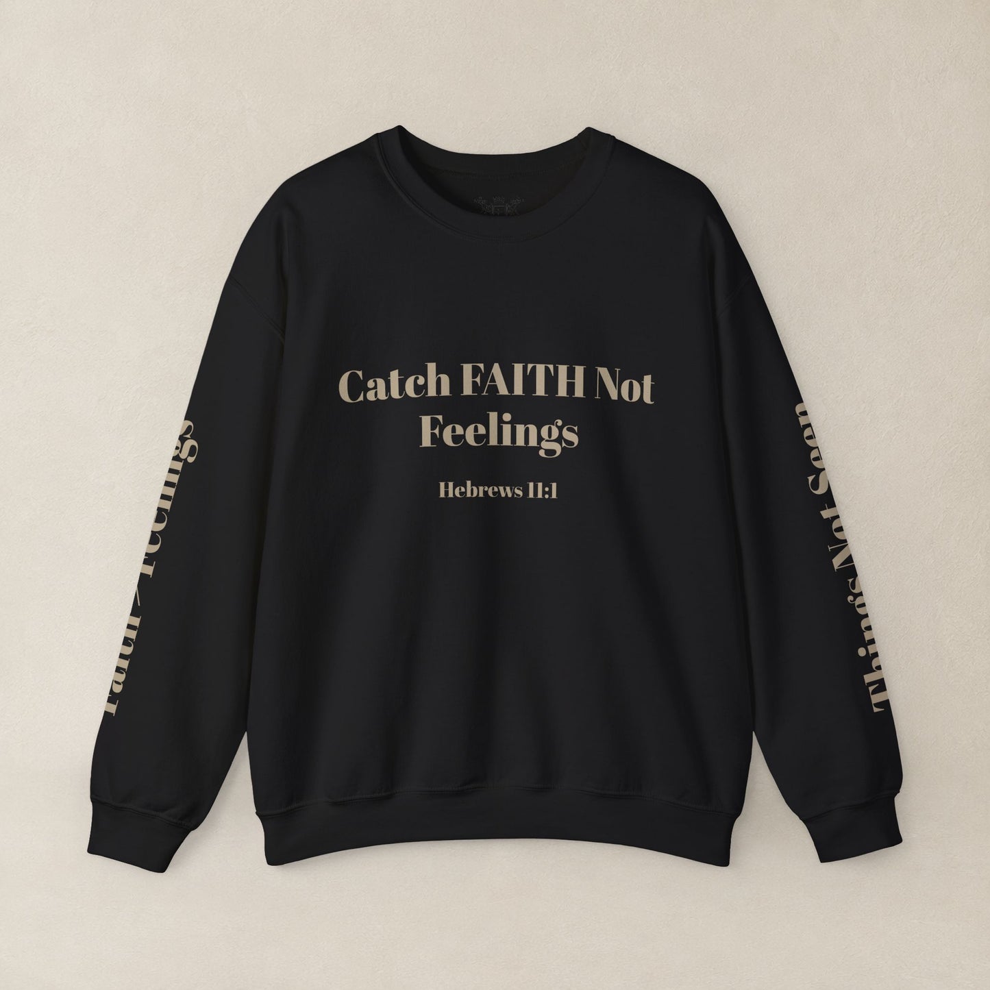 Faith Sweatshirt — Hebrews 11:1