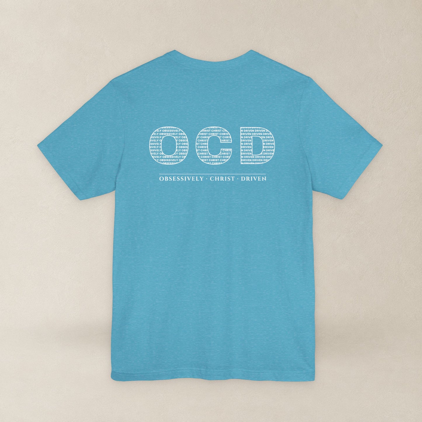 OCD Obsessively Christ Driven | Christian Tee