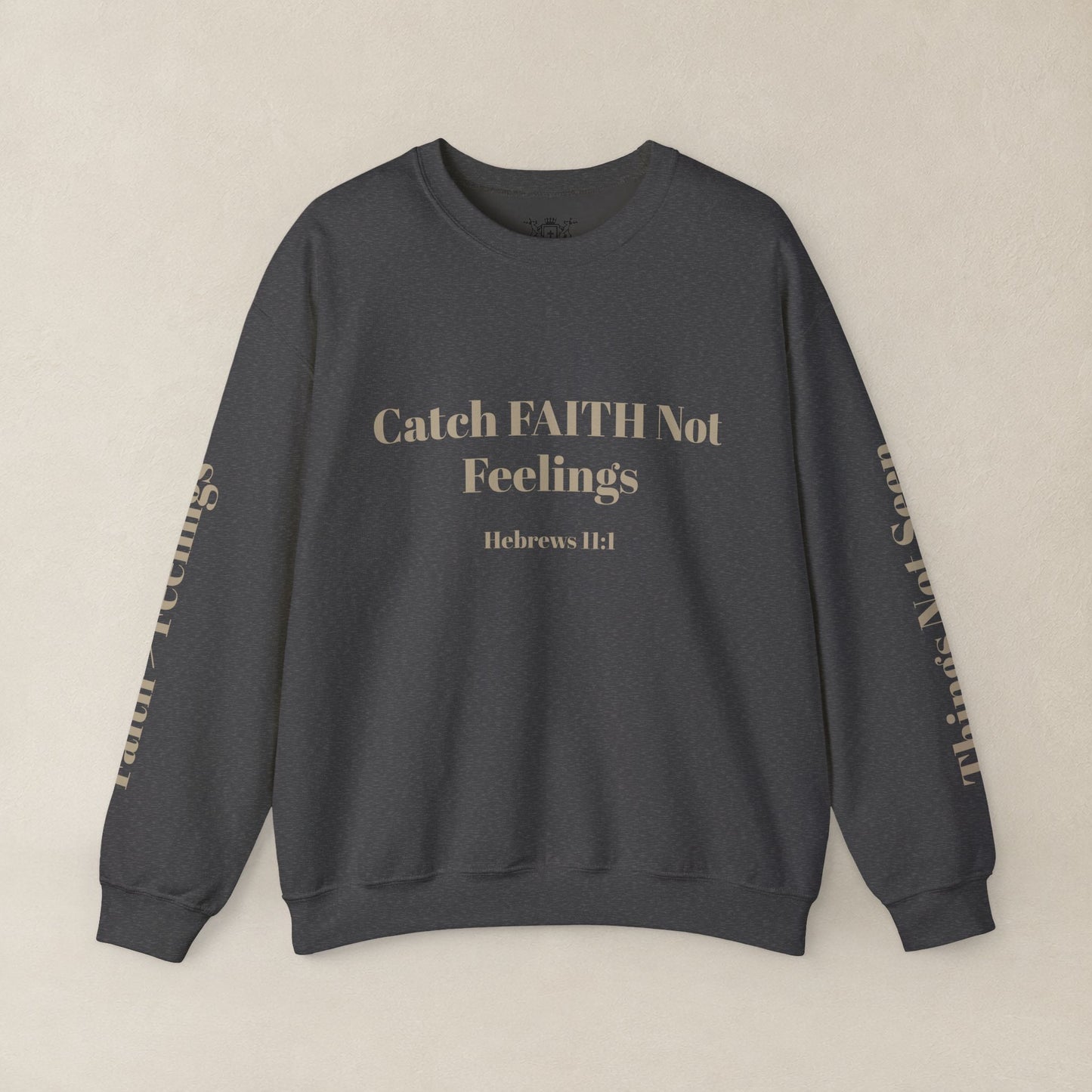 Faith Sweatshirt — Hebrews 11:1