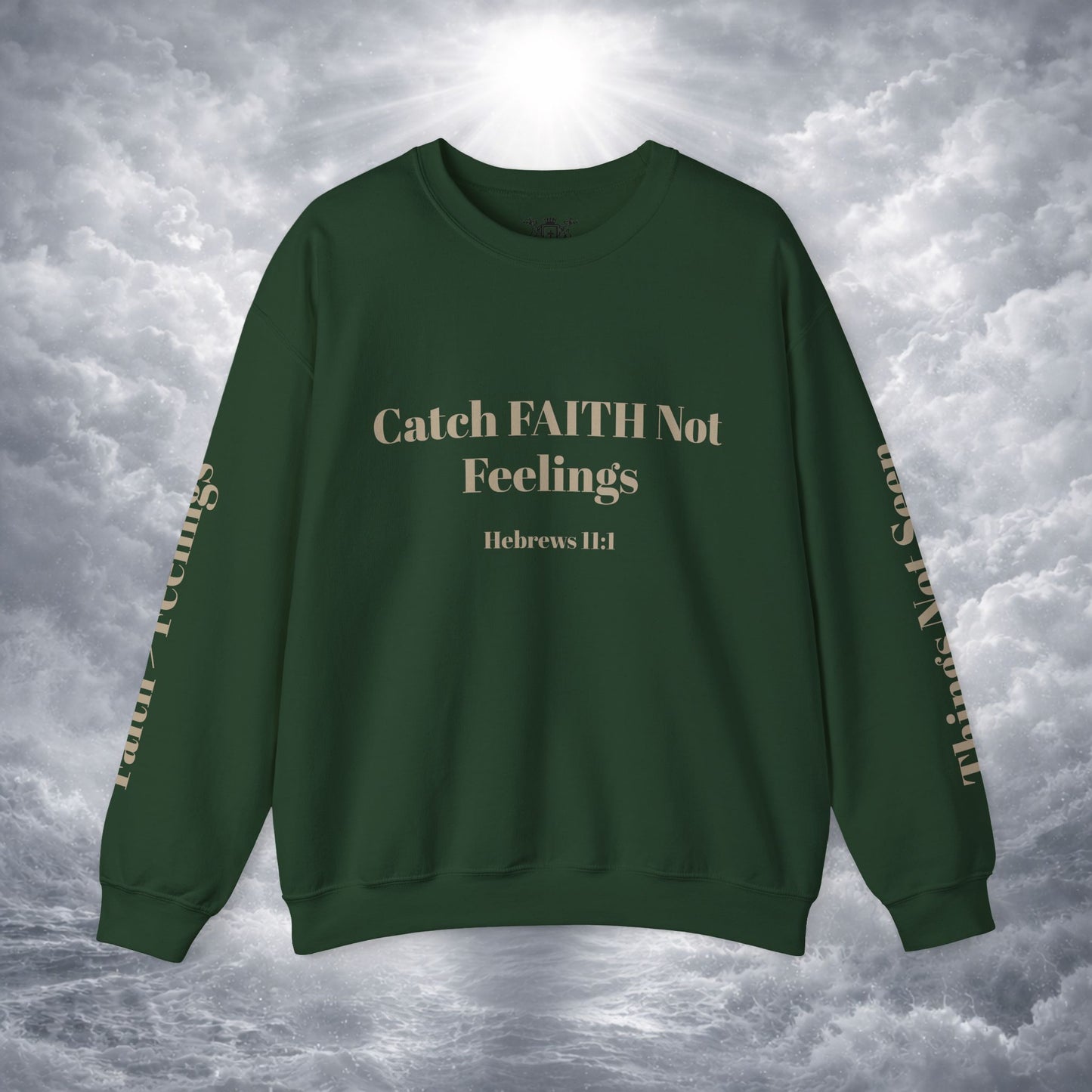 Faith Sweatshirt — Hebrews 11:1