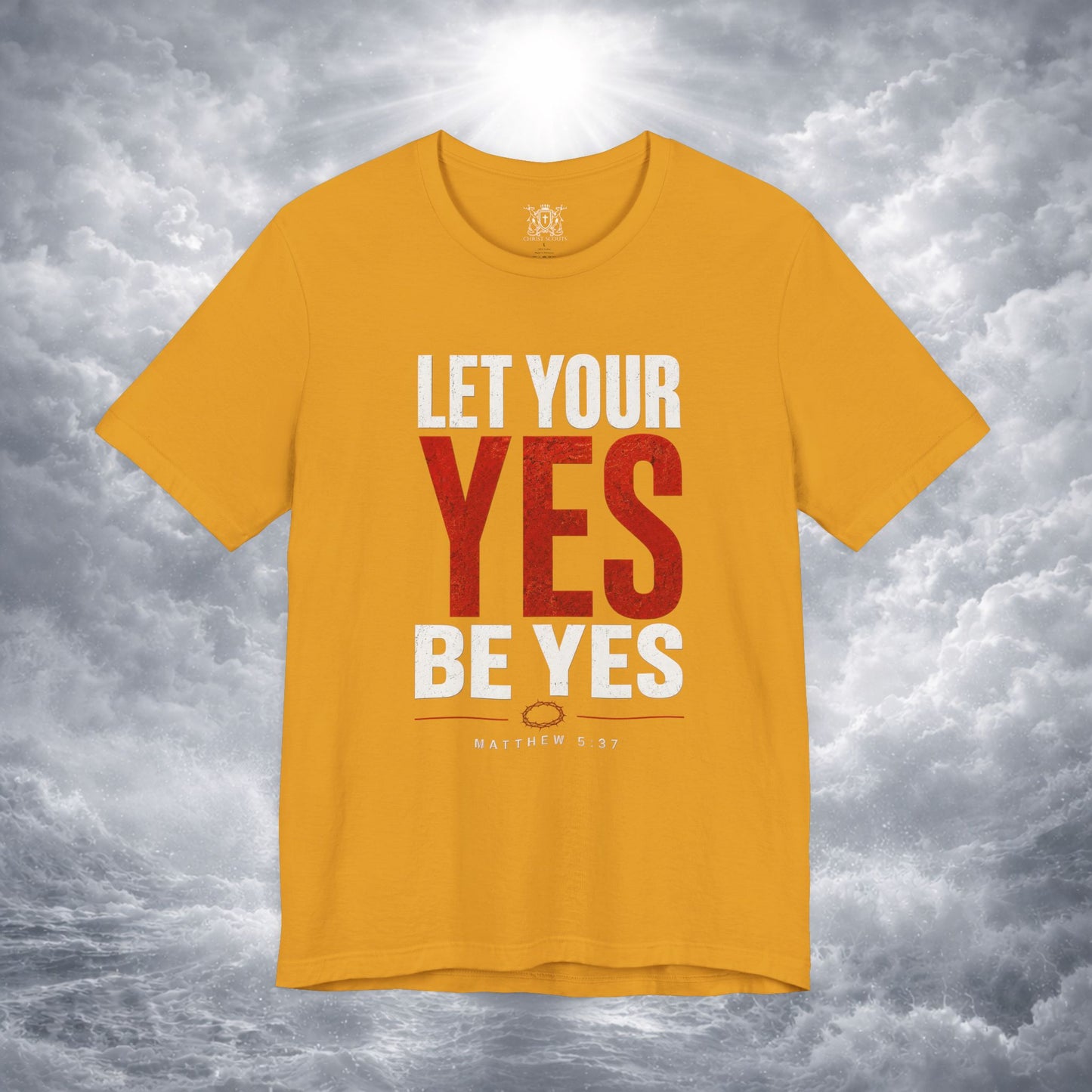Let Your Yes Be Yes Shirt | Matthew 5:37 & James 5:12 Christian Tee | No Be No Integrity Bible Verse