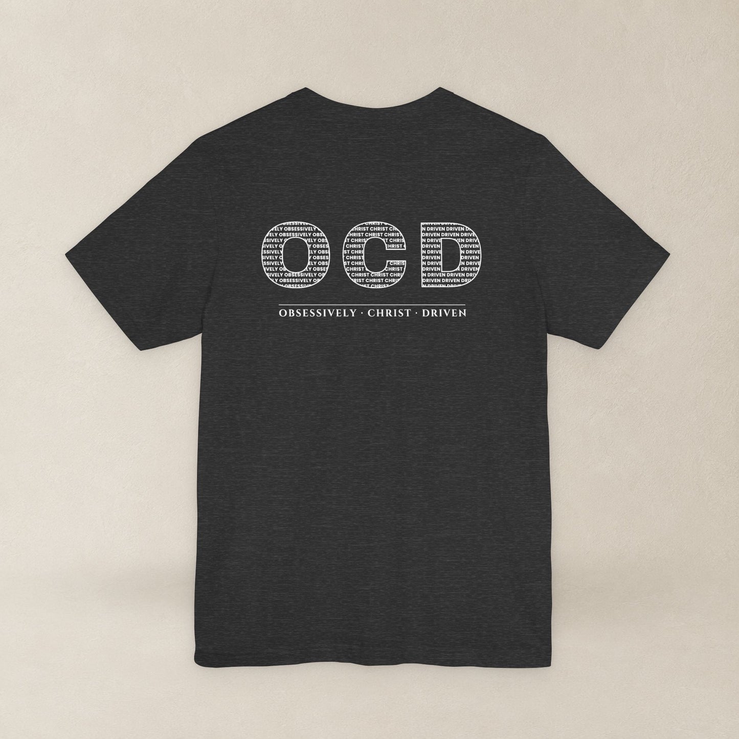 OCD Obsessively Christ Driven | Christian Tee