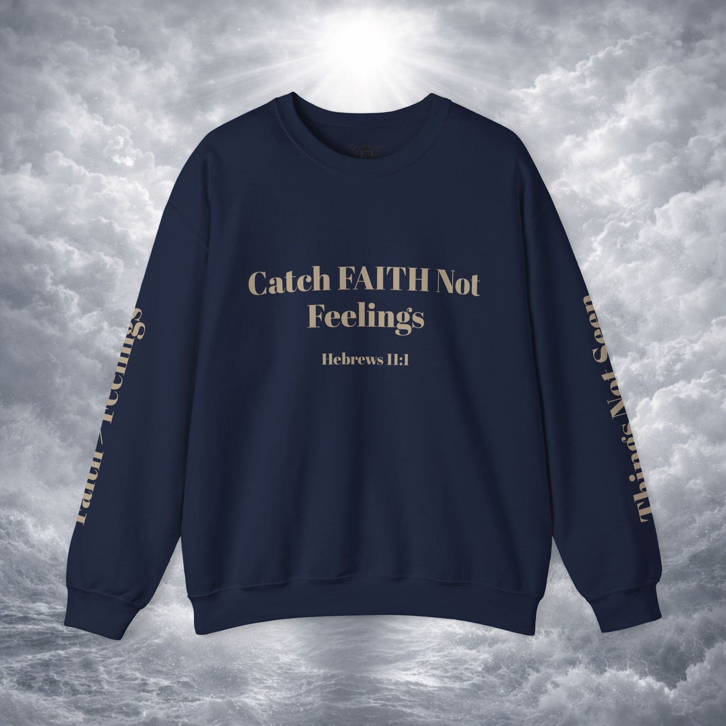 Faith Sweatshirt — Hebrews 11:1
