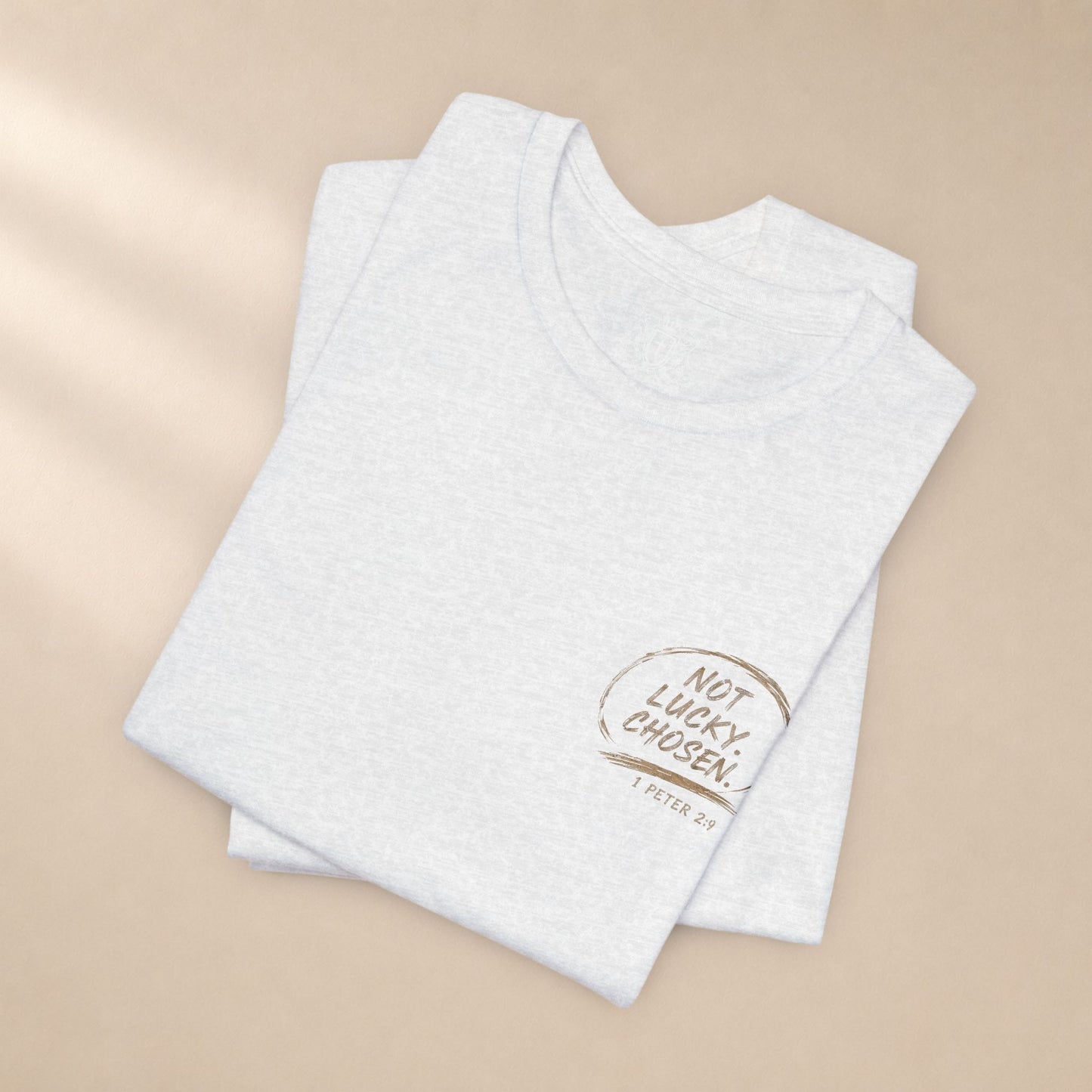 Not Lucky. Chosen. | Christian Graphic Tee | 1 Peter 2:9